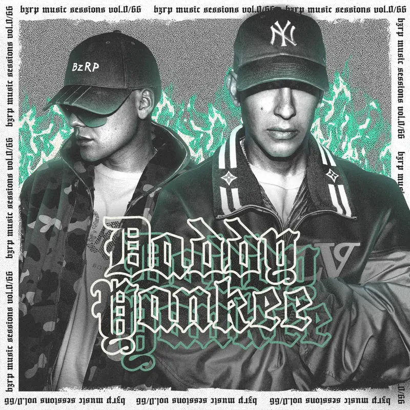 Daddy Yankee: Bzrp Music Sessions, Vol. 0/66